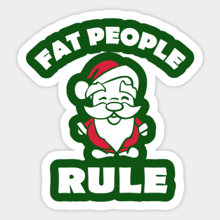 Fat people RULE! Sticker